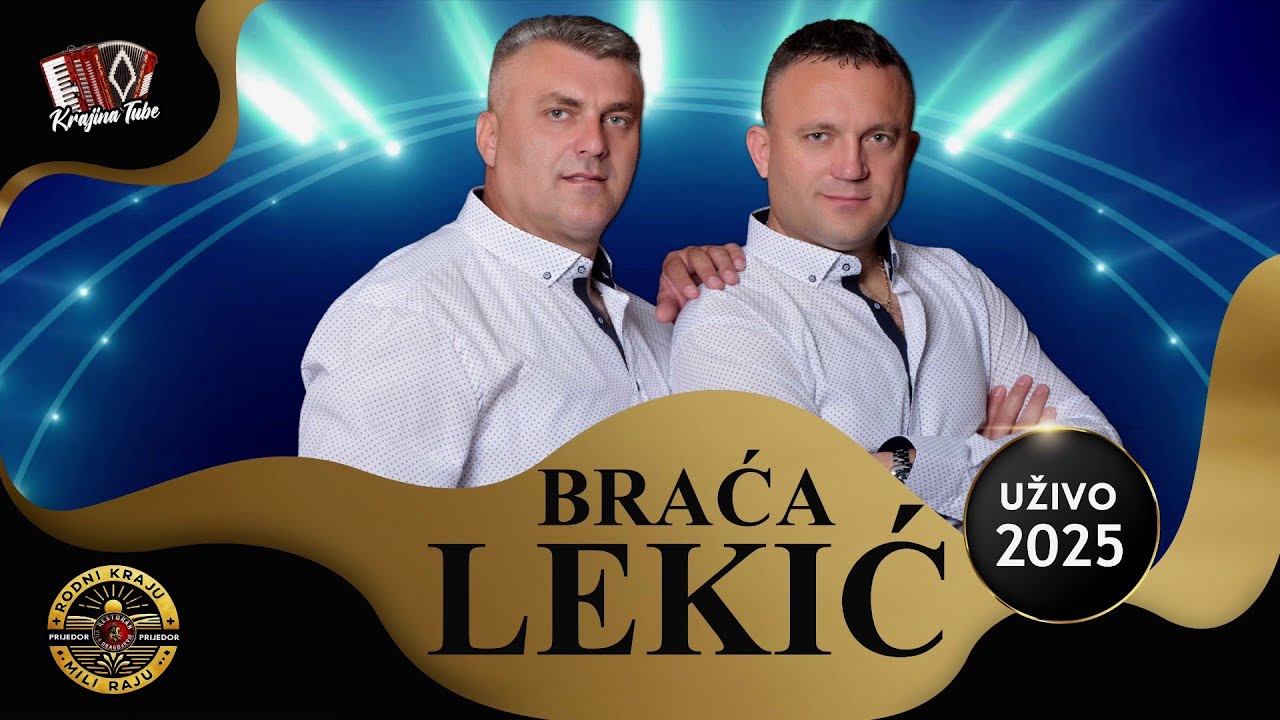 BRAĆA LEKIĆ - Živjeli smo nekad srećno (Uživo 2025)