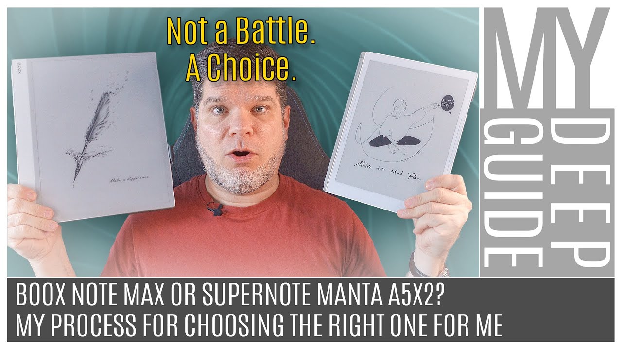 Boox Note Max or Supernote Manta A5X2? My Process for Choosing the Right One for My Needs