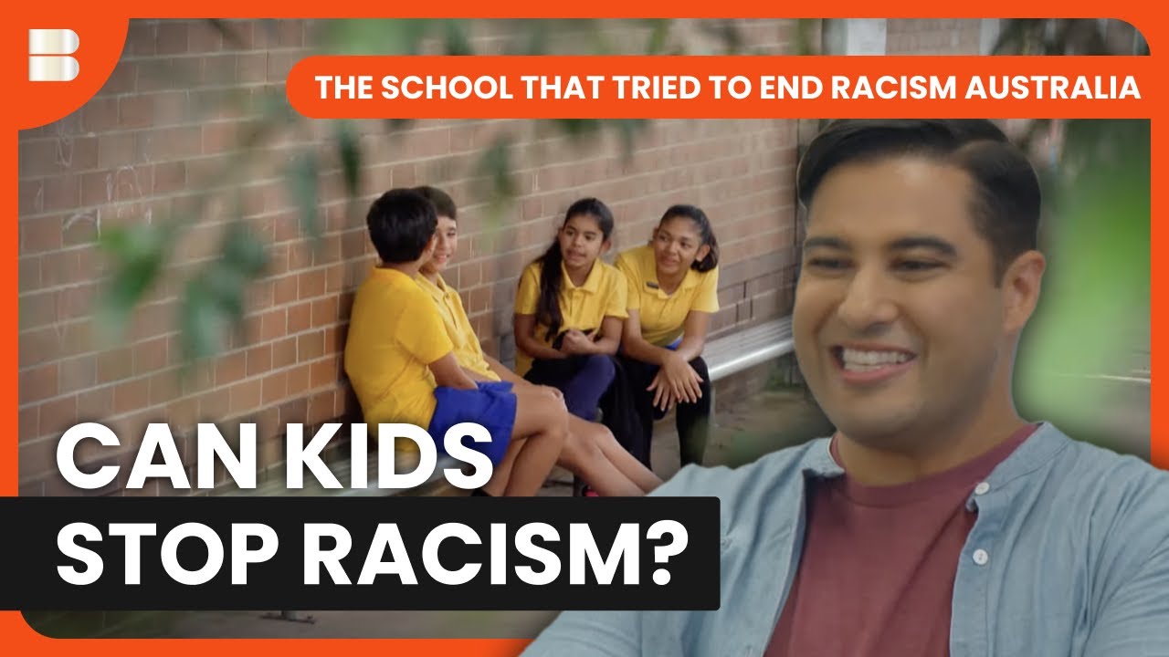 School Tackles Racial Bias | The School That Tried to End Racism Australia