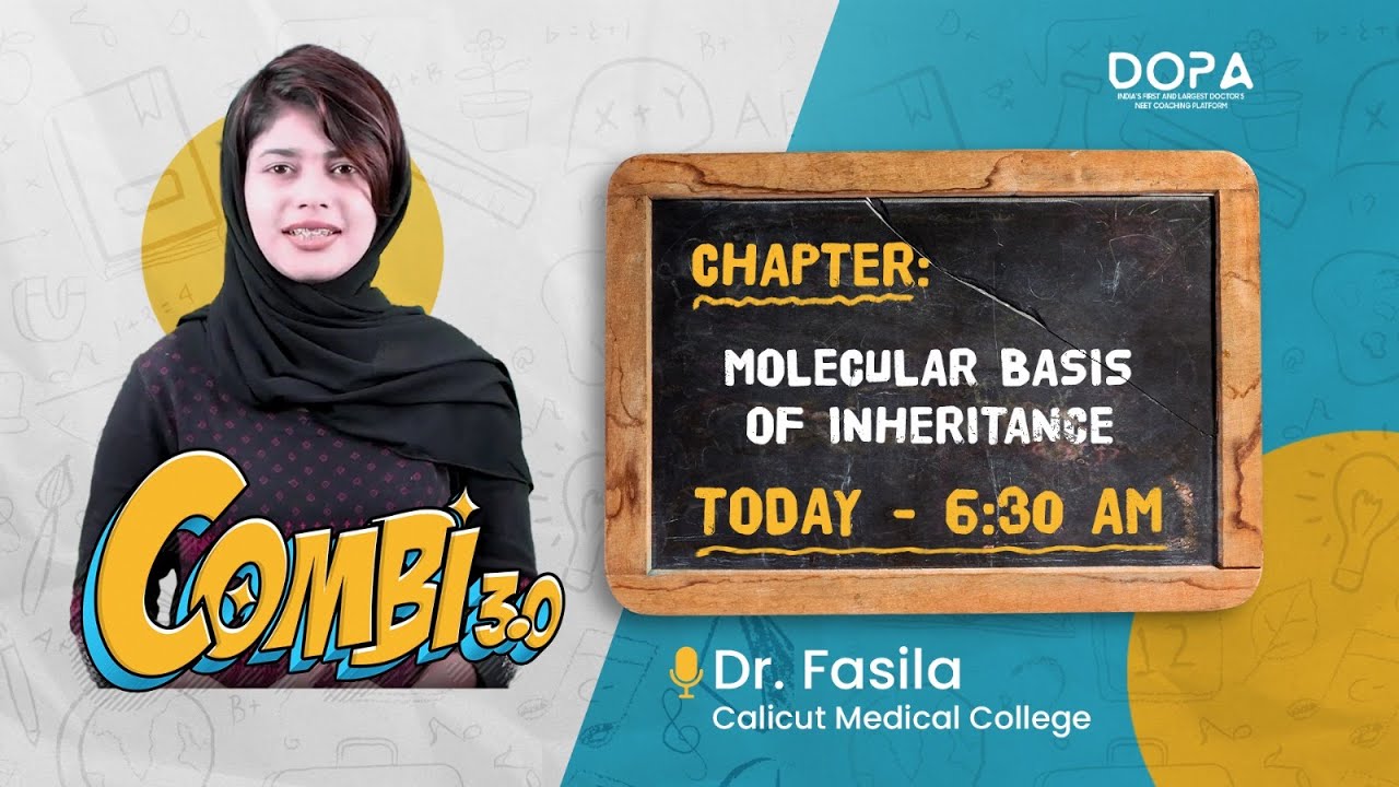 MOLECULAR BASIS OF INHERITANCE | | combi 3.0 | Dr Fasila #neet2024 #neetprepartion