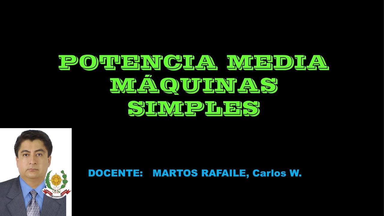 12.CLASES DE FISICA PRE EMCH-POTENCIA MEDIA Y EFICIENCIA MECANICA