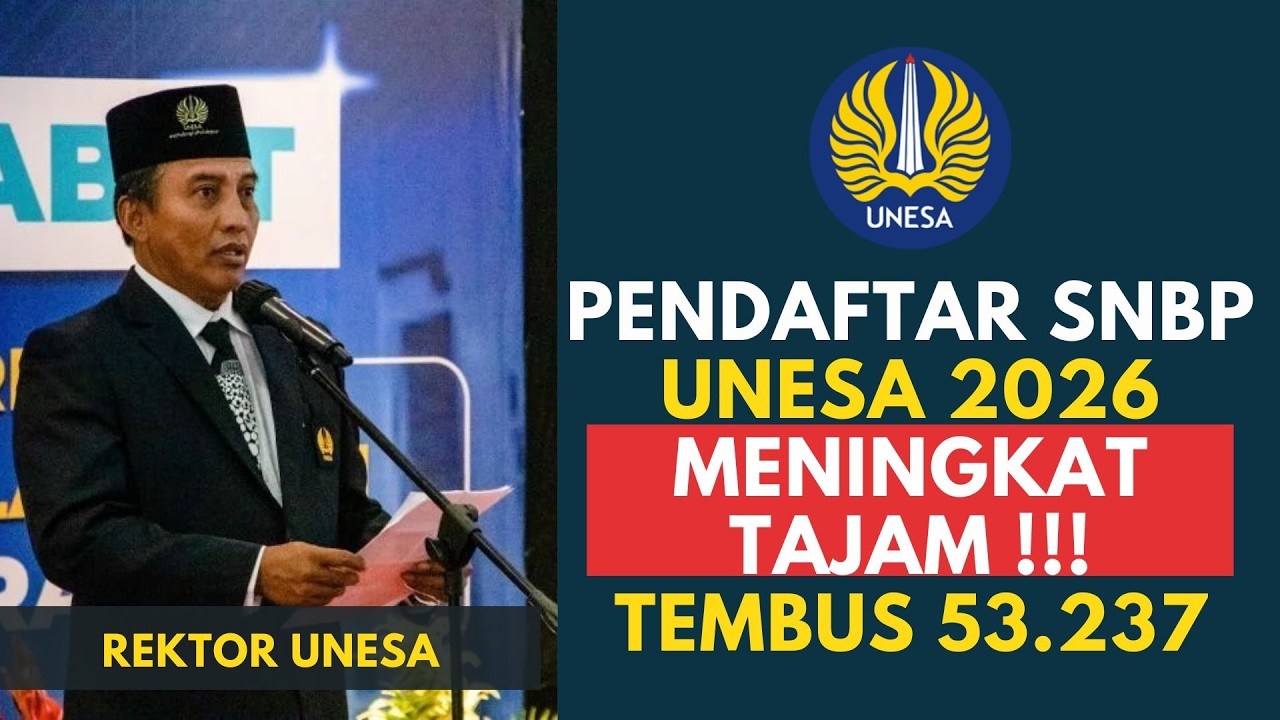 PENDAFTAR SNBP UNESA 2026 MENINGKAT TAJAM, BERIKUT 10 PRODI TERKETAT