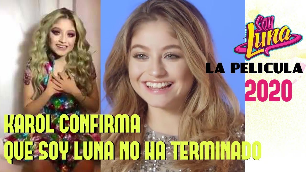 Karol Sevilla confirma que habrá la Pelicula de Soy Luna