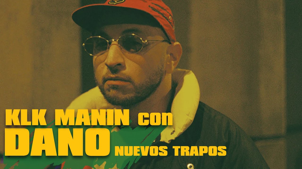 KLK MANIN CON DANO + ERGO PRO COMO INVITADO SORPRESA -   NUEVOS TRAPOS Y MUCHO MÁS