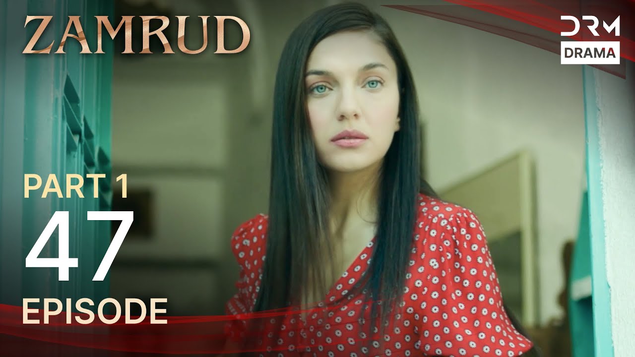 Zamrud | Episode 47 - Part 1 | The Phoenix Turkish Drama Urdu Dubbed | UE1O