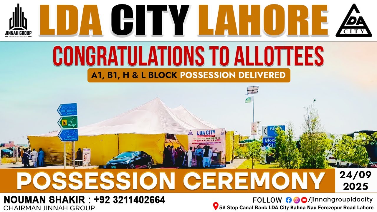 LDA City Lahore | Possession Ceremony | A1, B1, H & L Block | Congratulations to Allottees 🎉