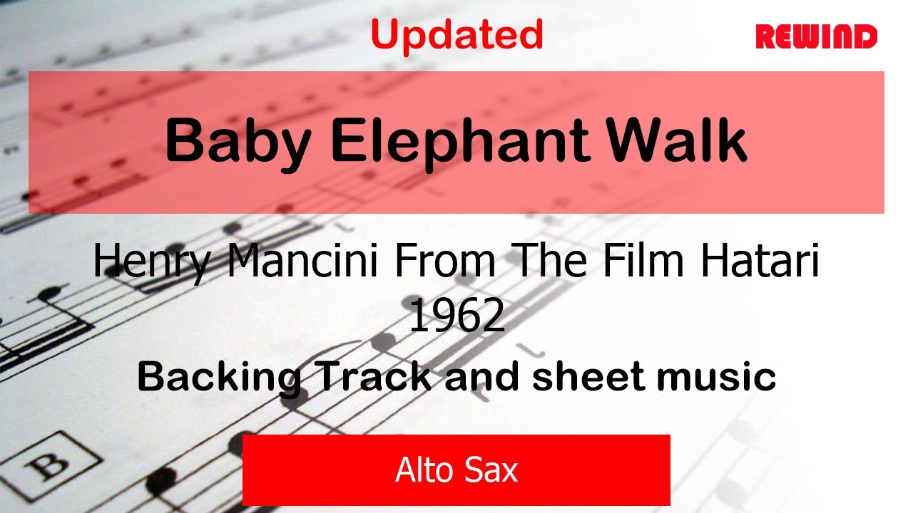 Baby Elephant Walk V2 : Henry Mancini : Alto Sax Playalong Backing Track