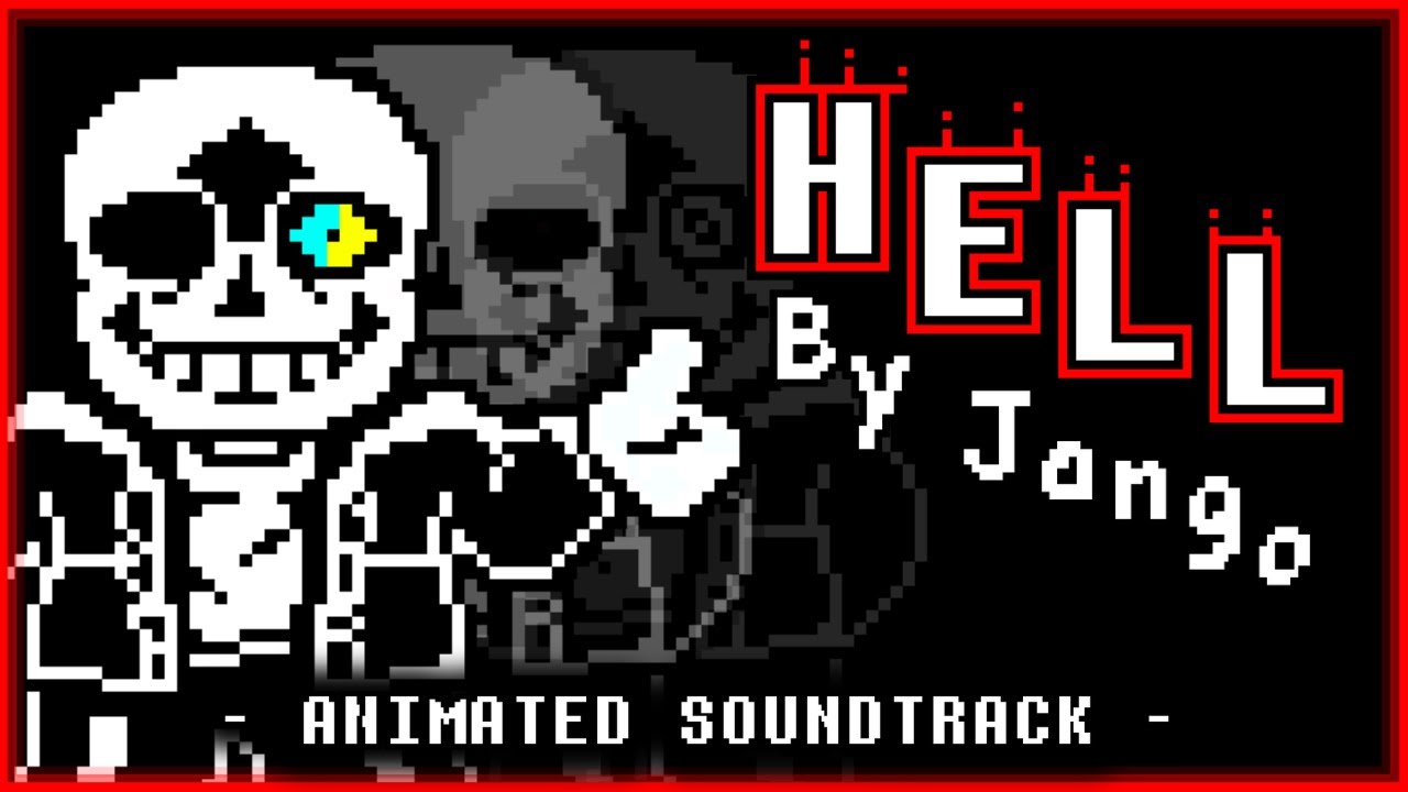 UNDERTALE: HELL | Animated Soundtrack | Original By @Jango_798
