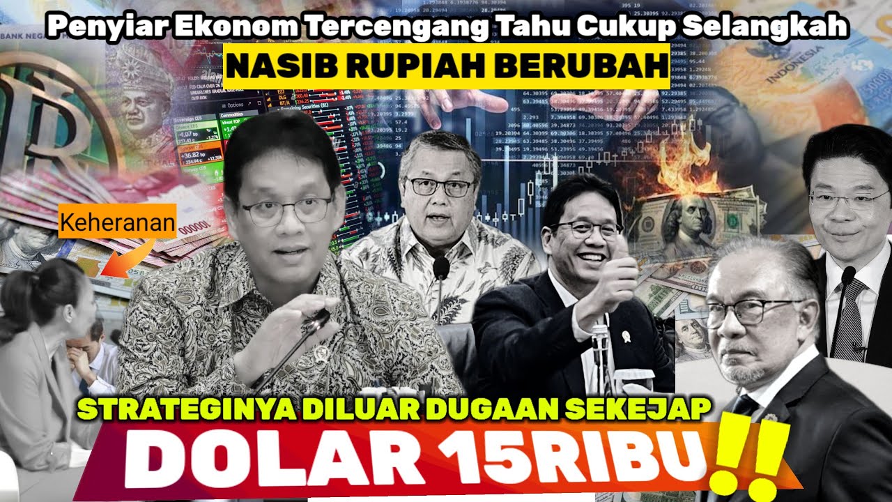 Disebut P Purbaya Bisa,Ini Cara Dolar 15000 Nasib Rupiah Brubah Bak Ringgit Dkk Yg Jarang EkonomTahu