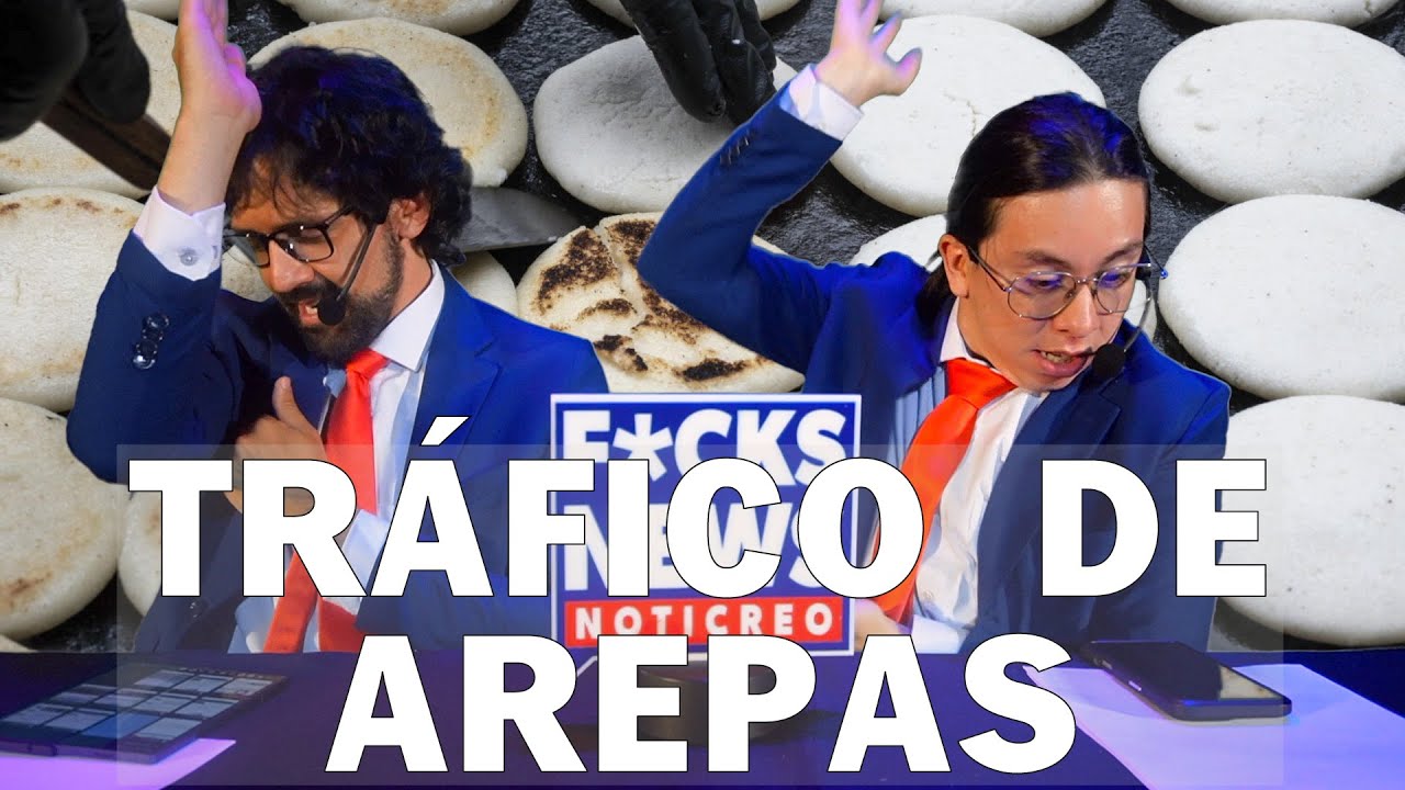 F*cksNews: Tráfico De Arepas