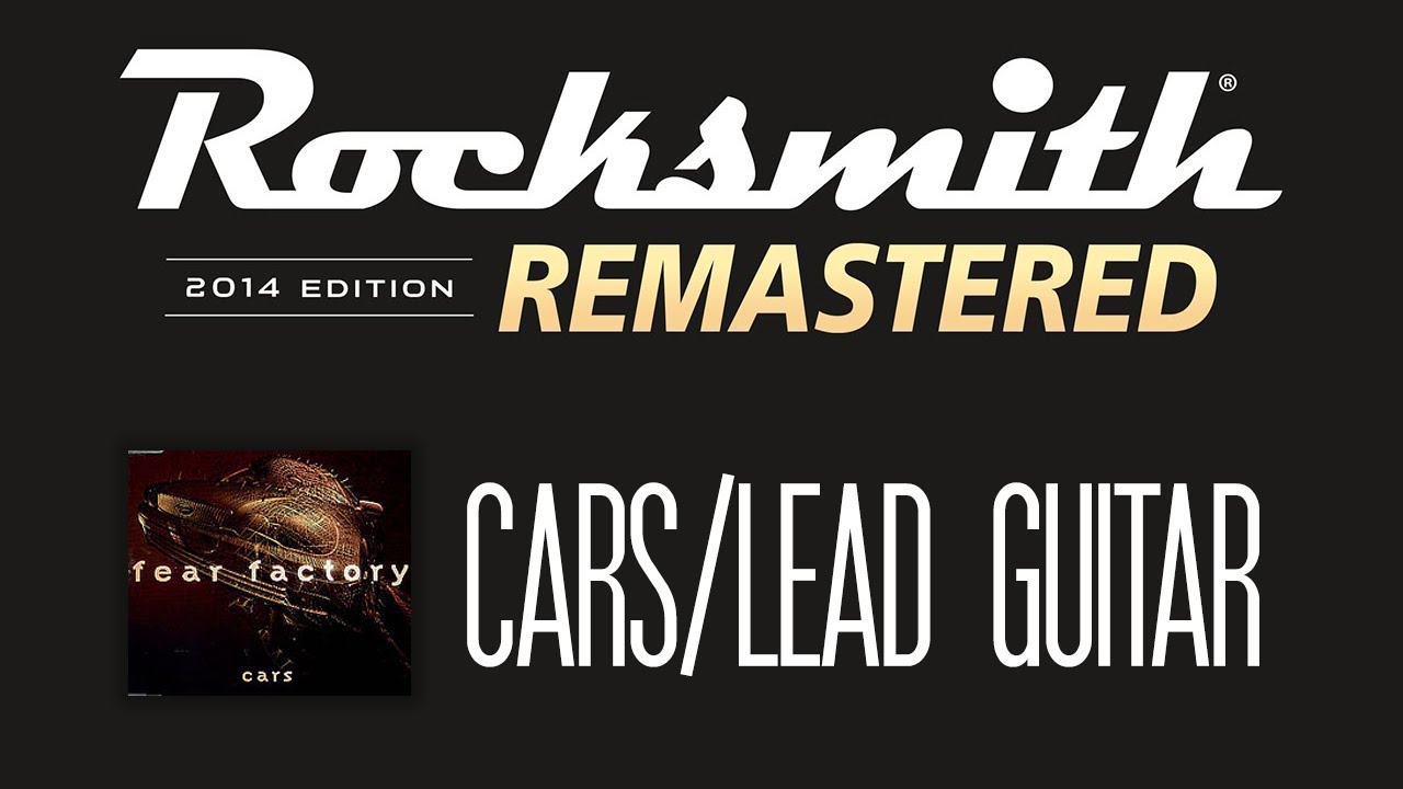 Fear Factory - Cars [Rocksmith 2014 CDLC]
