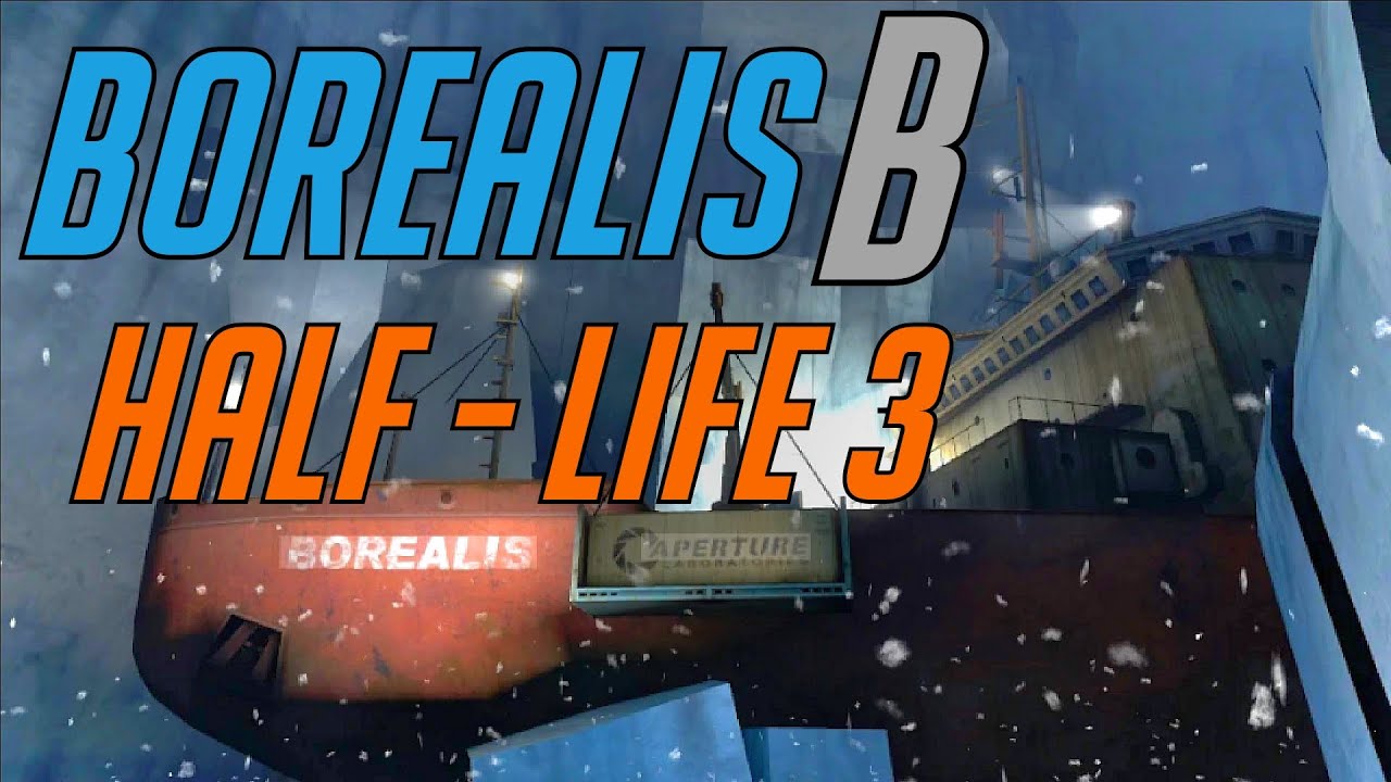 Будет ли Borealis в Half - Life 3