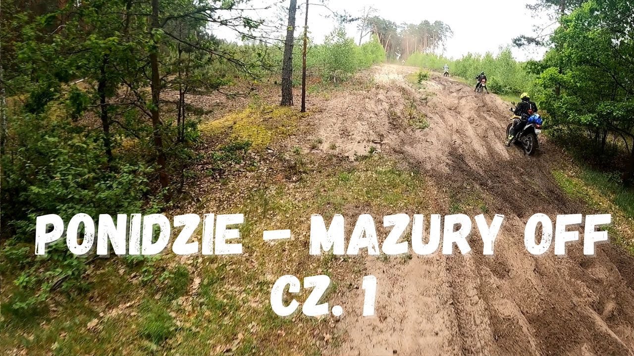 #24 Ponidzie - Mazury OFF cz.1