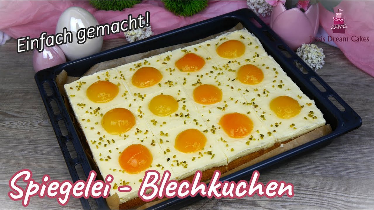 Fruchtiger Spiegelei-Kuchen / Osterkuchen vom Blech / Einfach & Lecker!