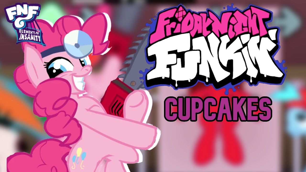 Cupcakes // Elements of Insanity // Friday Night Funkin