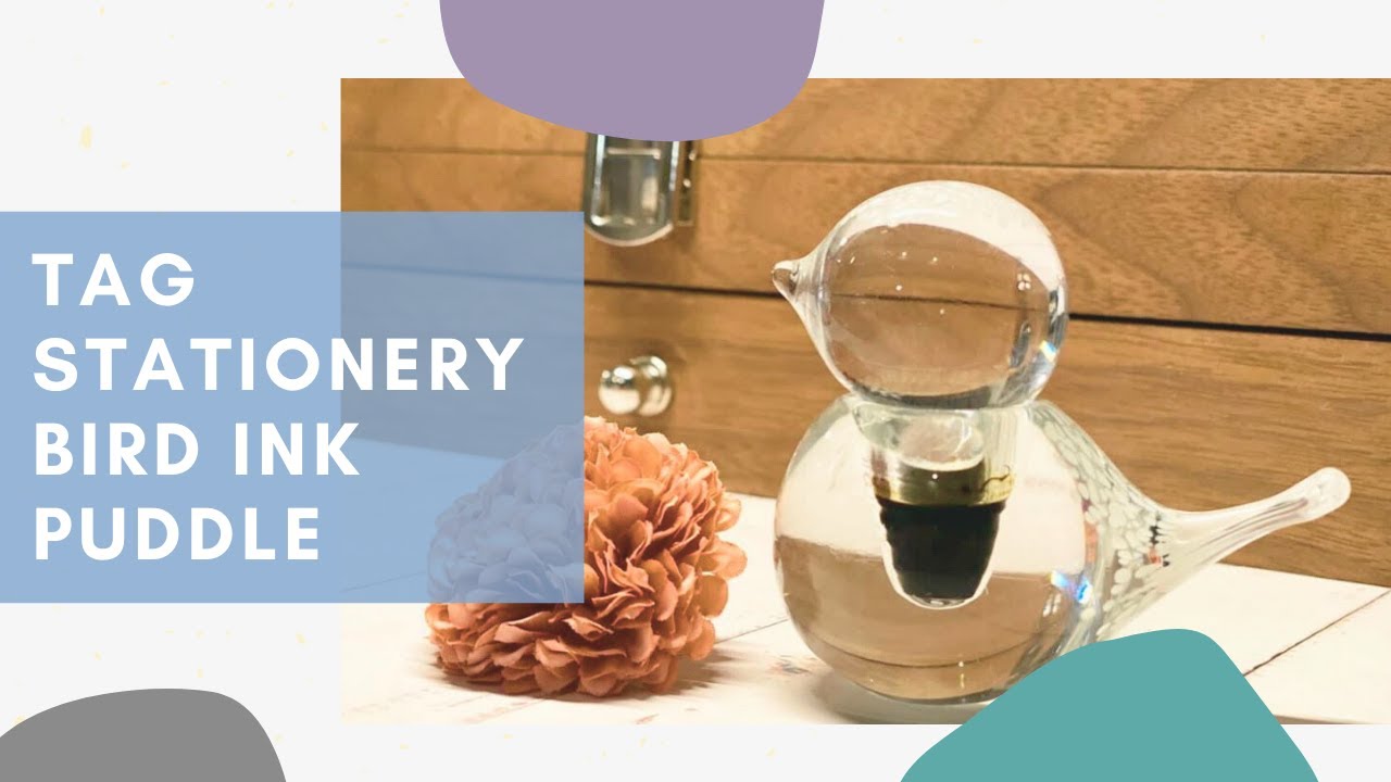 TAG Stationery Bird Ink Puddle | Unboxing and First Impressions | New Desk Accessory