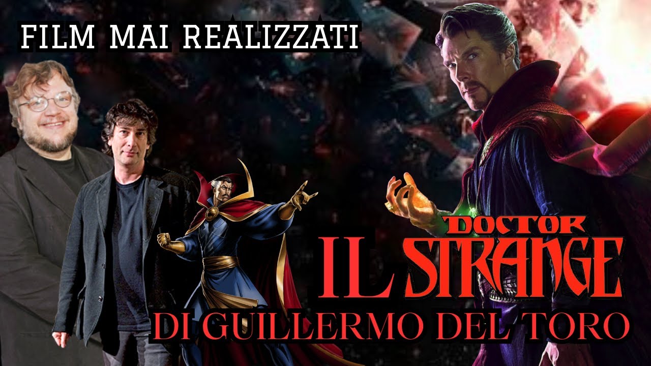 IL DOTTOR STRANGE DI GUILLERMO DEL TORO MAI REALIZZATO | Pinoandre02