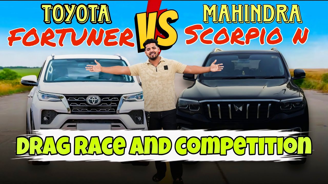 Scorpio N Vs Fortuner Competition & Drag Race All details video 