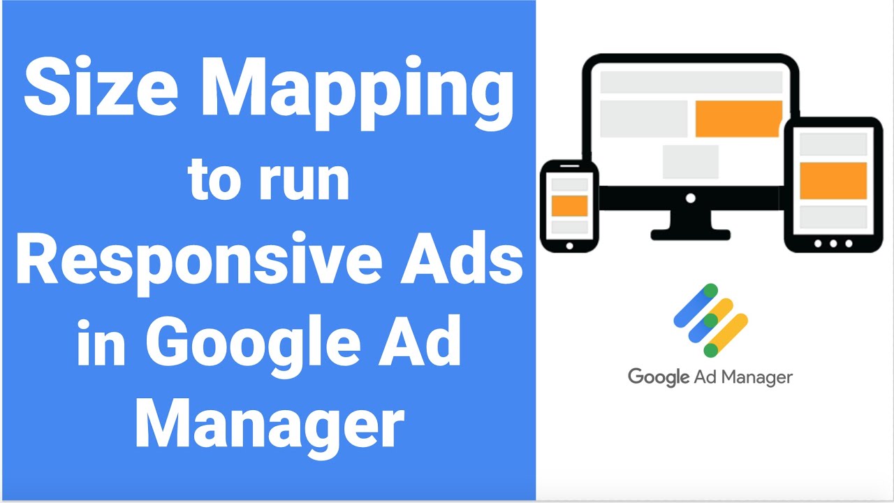 Сопоставление размеров для показа адаптивных объявлений в Google Ad Manager