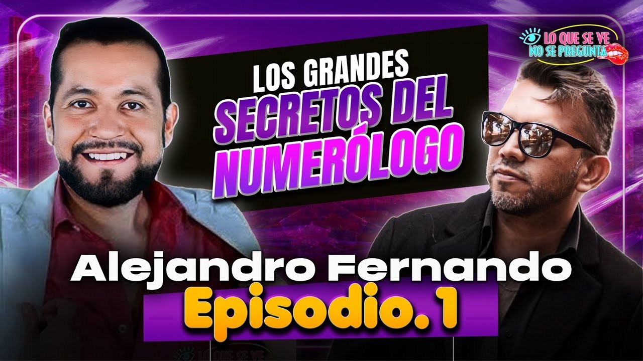 ALEJANDRO FERNANDO “LOS GRANDES SECRETOS DEL NUMERÓLOGO” Episodio1