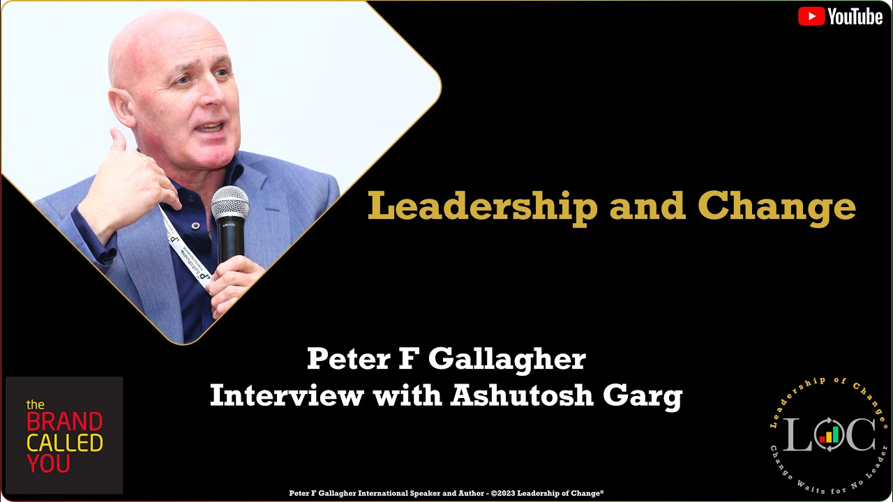 How the Leadership Impacts Change in Organisations | Interview With Peter F. Gallagher