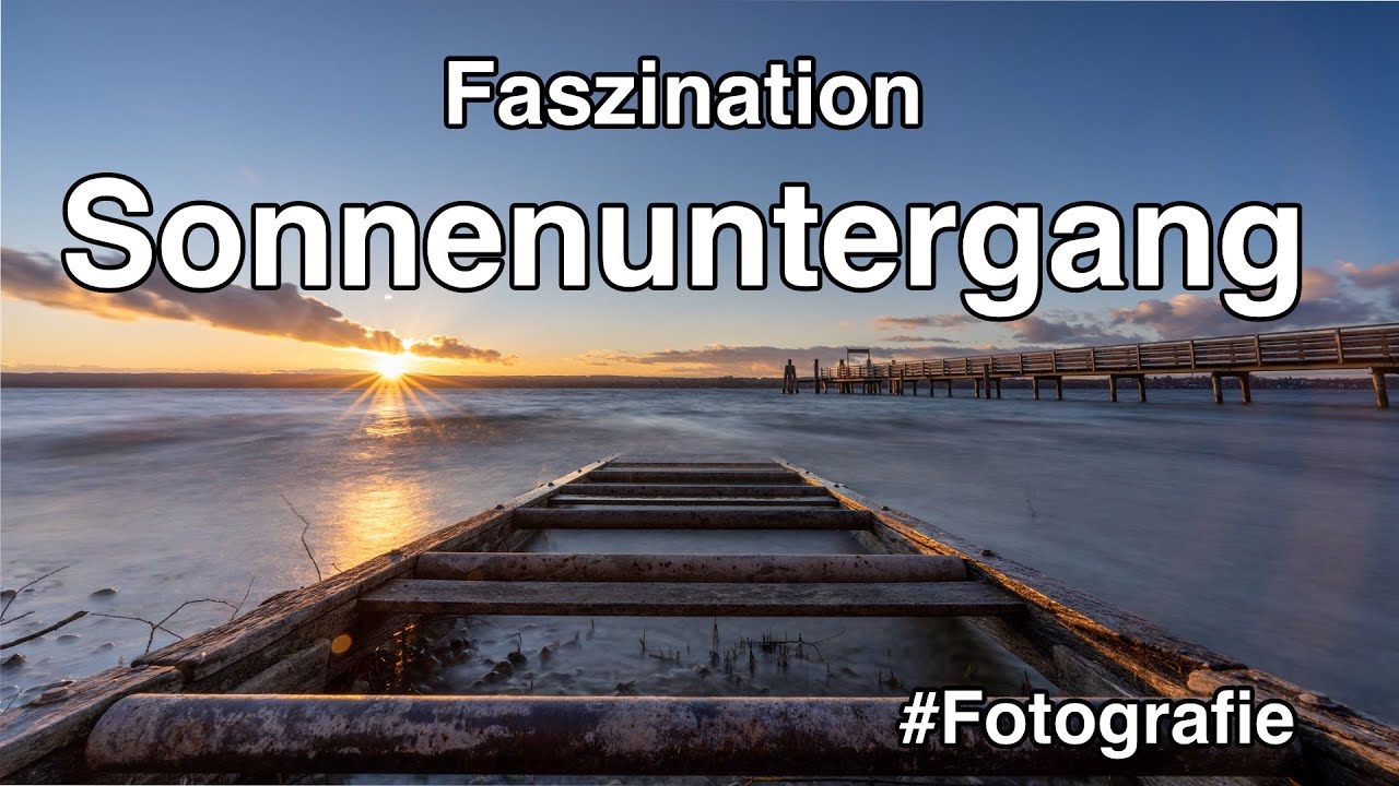 Faszination Sonnenuntergang fotografieren