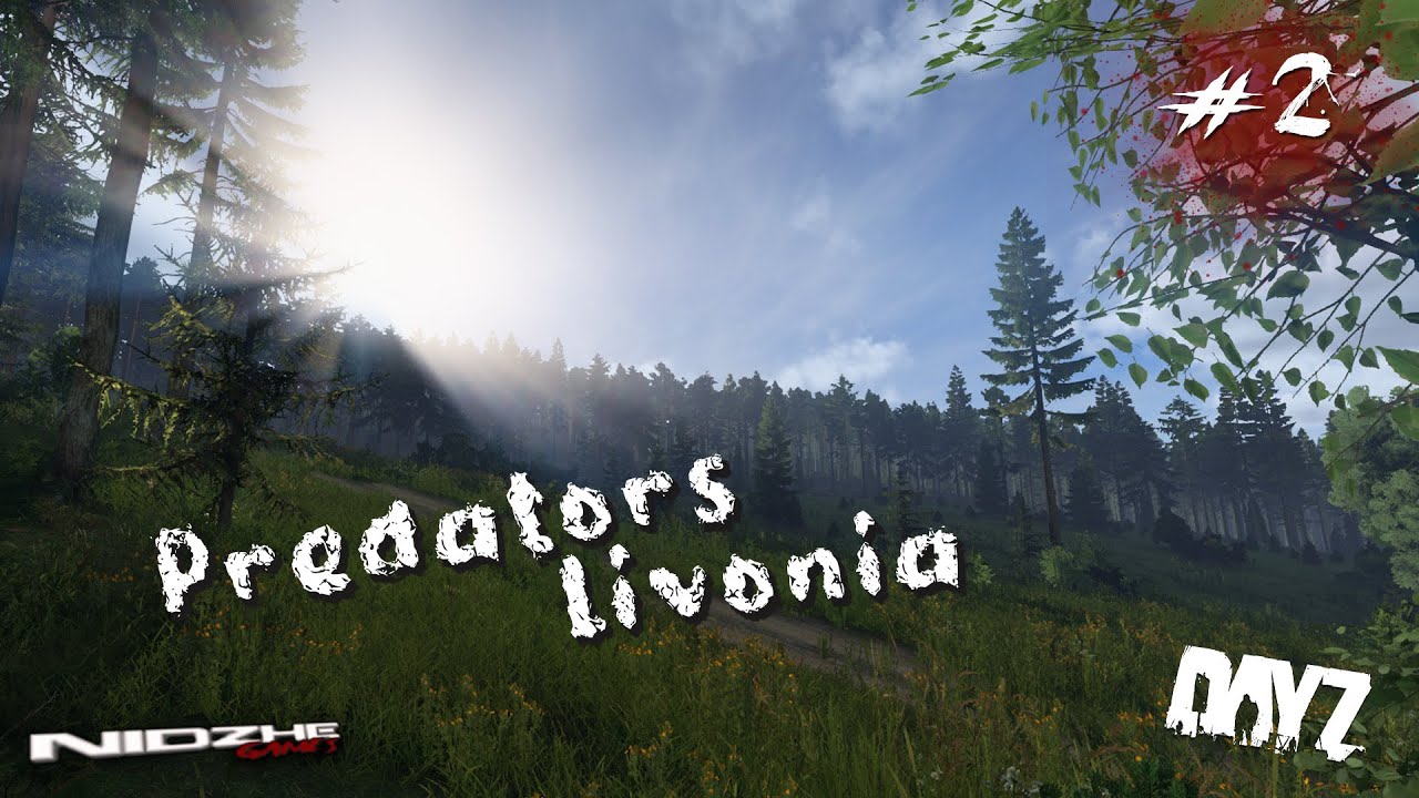 DayZ PVE СТРИМ ▶ Продолжаем знакомиться. Predators Livonia #2