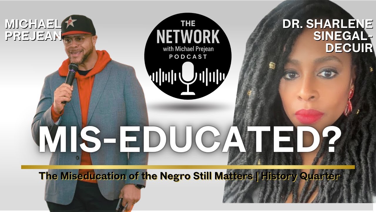 The Miseducation of the Negro Still Matters | History Quarter