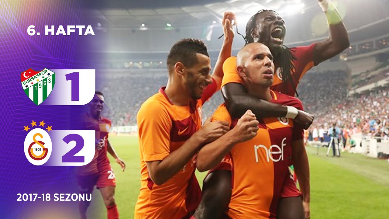 Bursaspor (1-2) Galatasaray | 6. Hafta - 2017/18