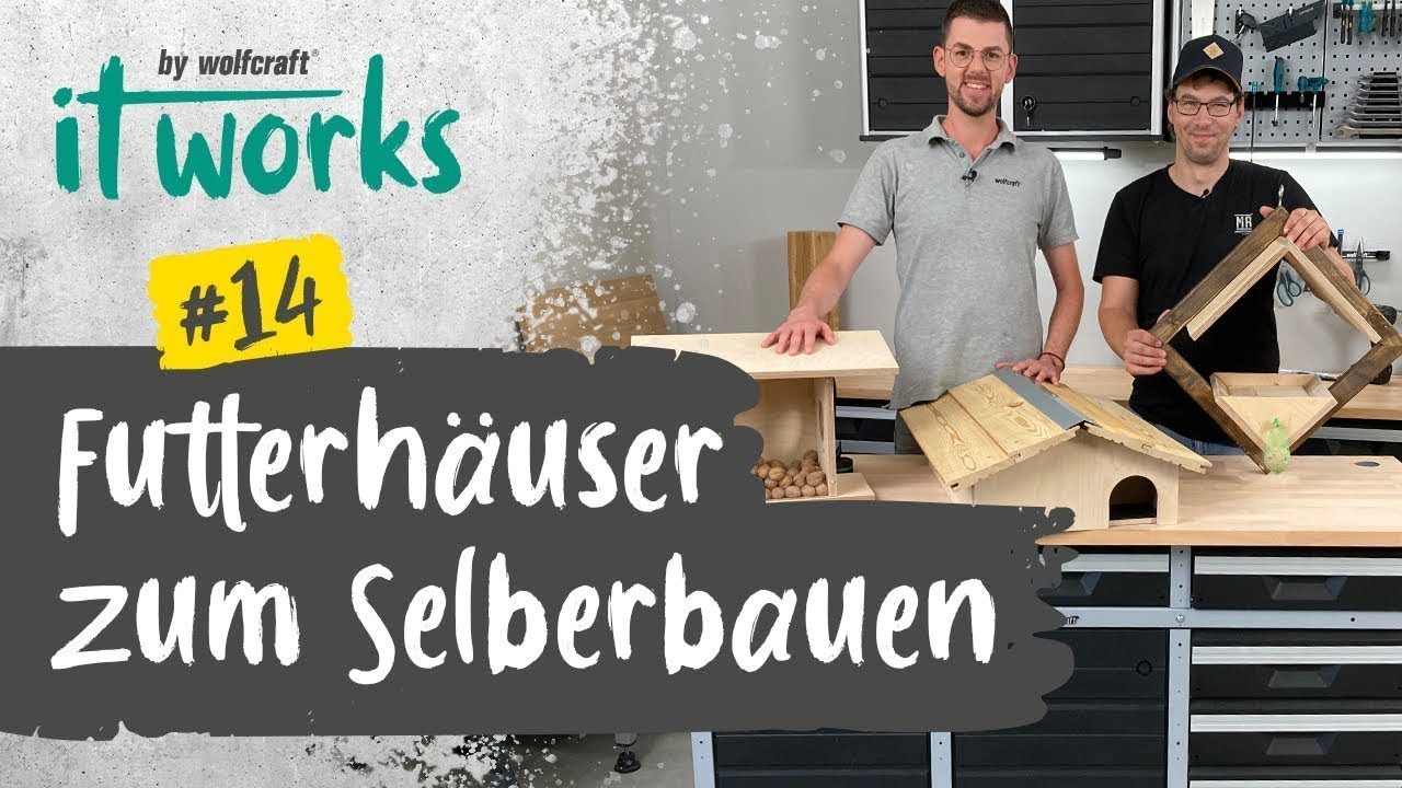 Futterhäuser zum Selberbauen: Für Vögel, Eichhörnchen & Igel | it works | wolfcraft