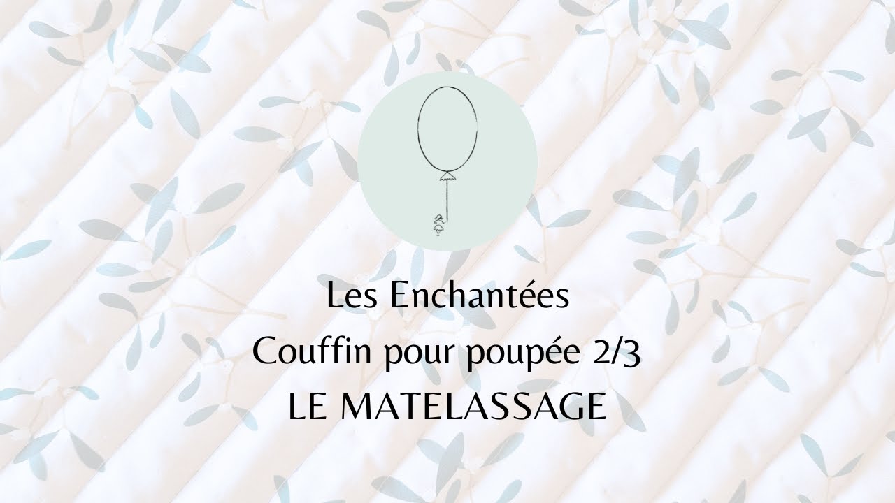 Couffin pour poupée 2/3 MATELASSAGE
