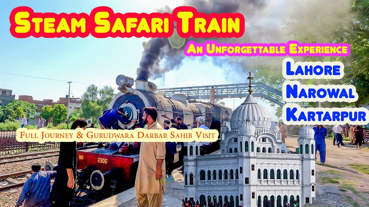 Kartarpur Steam Safari Train | For First Time I Traveled on Steam Locomotive | Lahore to Narowal