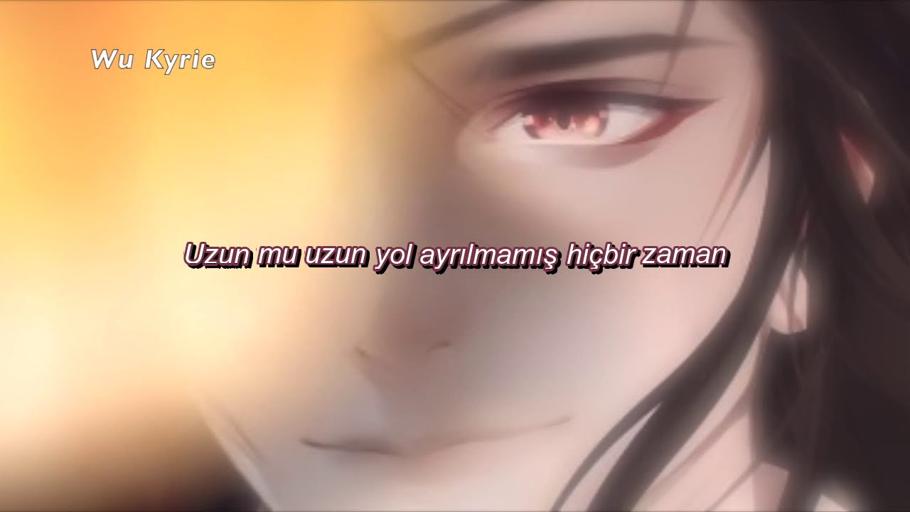 Heaven Official's Blessing (TGCF) OP - No Goodbyes / With You 无别 (Türkçe Çeviri)