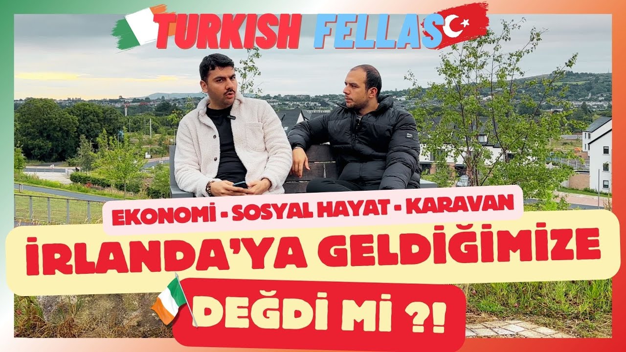 İRLANDA'YA GELDİĞİMİZE DEĞDİ Mİ? DİL OKULU, ANKARA ANLAŞMASI, EKONOMİK DENGE