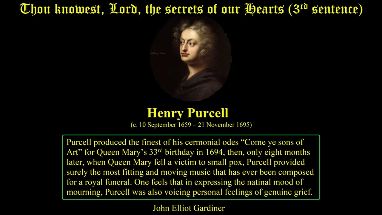 Thou knowest, Lord, the secrets of our Hearts. Henry Purcell. Monteverdi Choir. John Elliot Gardiner
