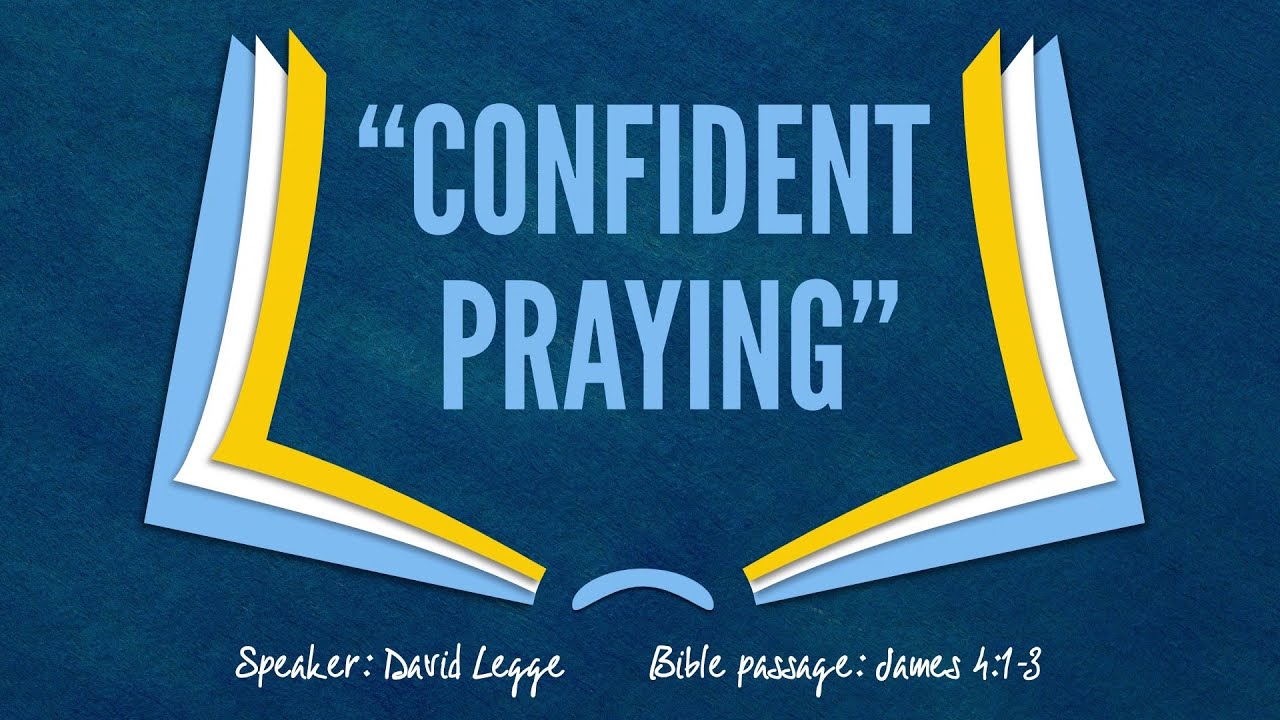 Confident Prayer - David Legge