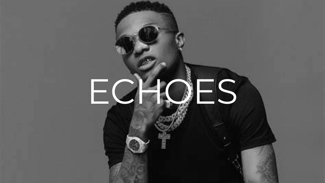 ECHOES – Wizkid Type Beat | Afro R&B