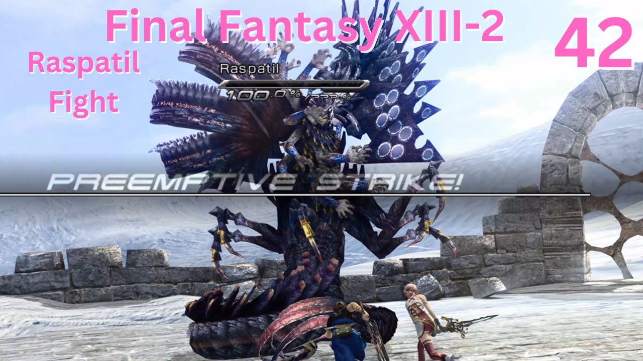 Final Fantasy XIII-2 - NC - Oerba - 400 AF - Raspatil Fight - Farm Mega Gil