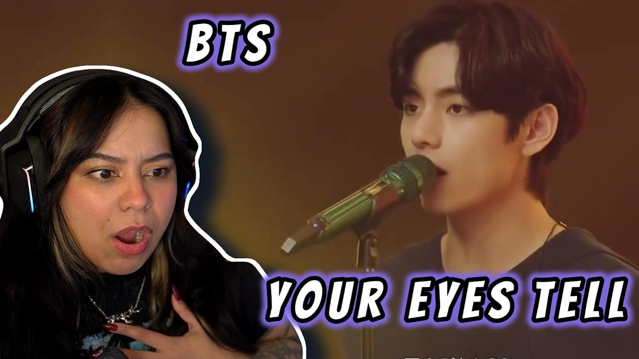 BTS 'your eyes tell' lyric video + LIVE PERFORMANCE REACTION!