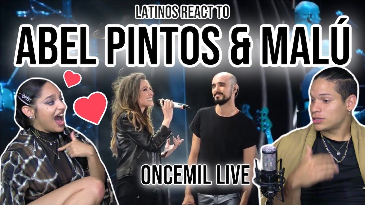 Latinos react to ABEL PINTOS for the first time | - Oncemil ft. Malú live |SPANISH REACTION / REVIEW