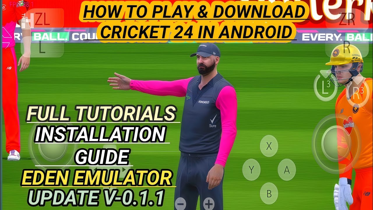 How to play & download cricket 24 in android Full Installation guide with toturials Eden emulator !