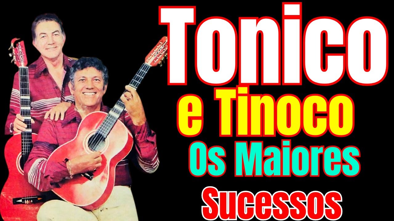 TONICO & TINOCO  -  SELEÇÃO DE OURO - OS MAIORES SUCESSOS