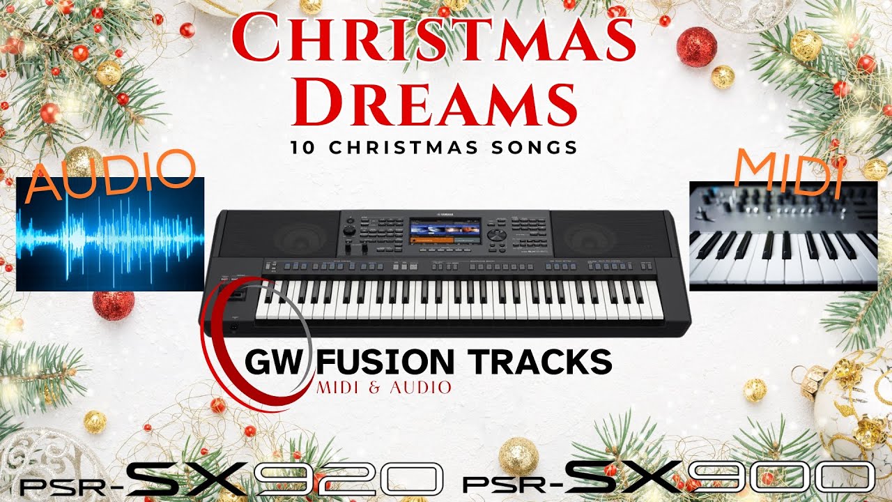 PSR SX 920 & SX 900 Präsentation Fusion Tracks Playbacks Christmas Dreams