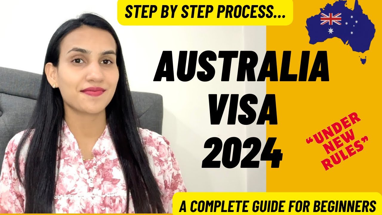 AUSTRALIA VISA PROCESS 2024 | ALL STEPS EXPLAINED UNDER NEW RULES