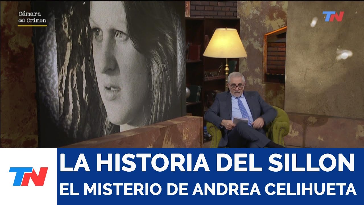 La Historia del Sillón: El Misterio de Andrea Celihueta I Cámara del Crimen, 24/5/25