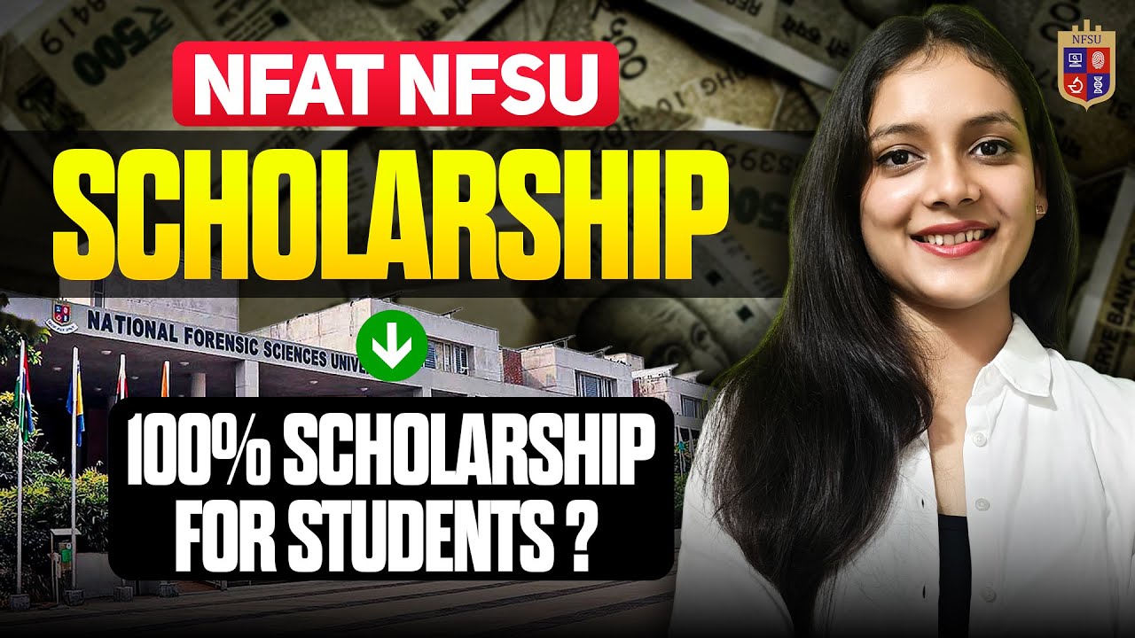 All about Scholarship NFAT NFSU 2025 | 100% Scholarship | Priyanshi Jain | Forensic Science