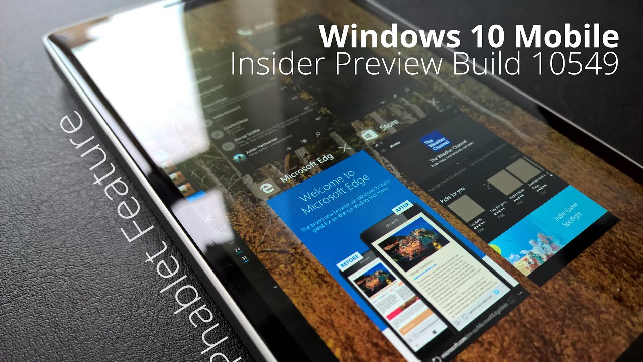 Windows 10 Mobile Insider Preview Build 10549: Phablet Feature demoed