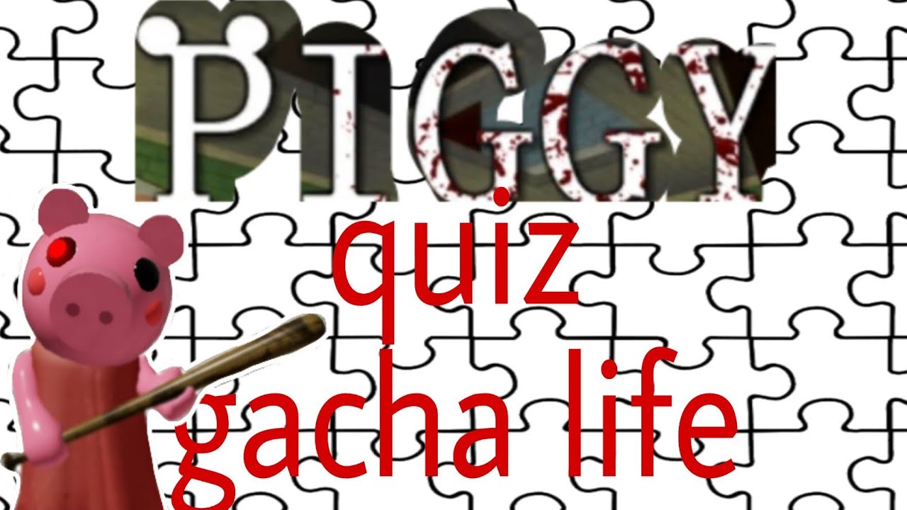 Piggy quiz gacha life,try to discover the skin by the clotche color