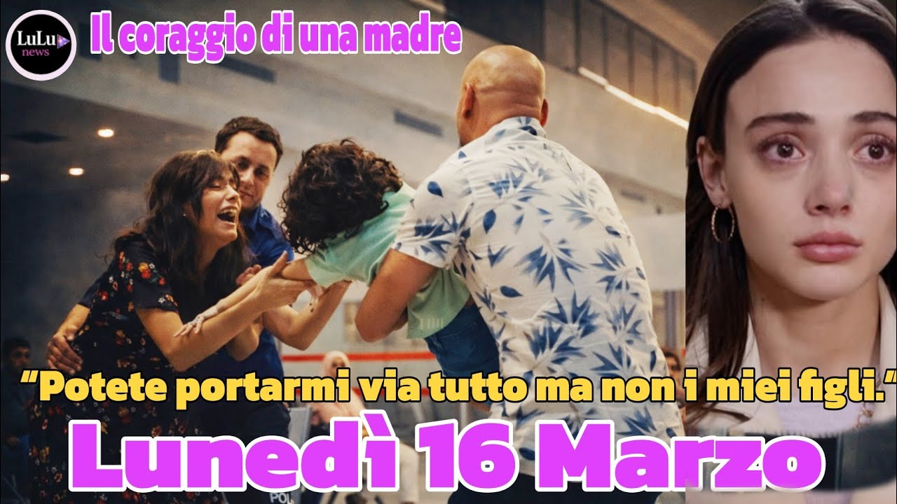 Il coraggio di una madre Anticipazioni Luned&igrave; 16 Marzo,Seity scopre il segreto di Melek, Dafne e Ome
