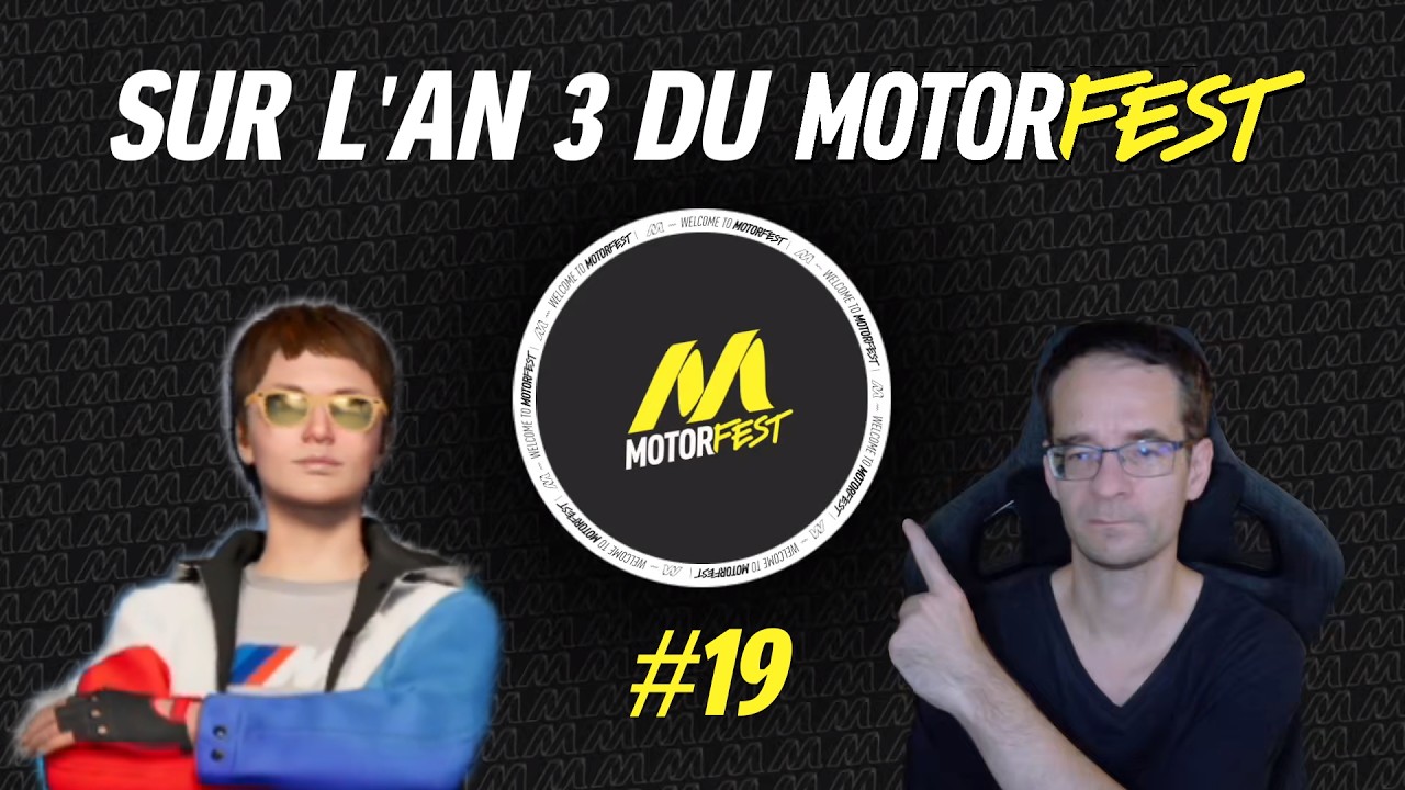 Sur l’An 3 du Motorfest #19 !